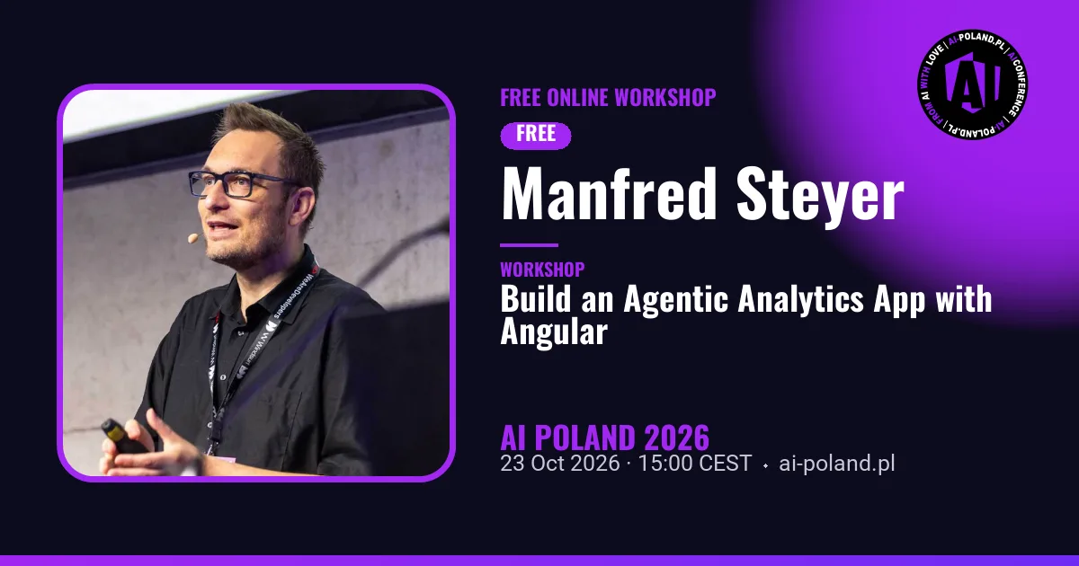 Build an Agentic Analytics App with Angular, Manfred Steyer · AI Poland